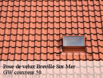 Pose de velux breville-sur-mer-50290 GW couvreur 50