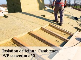 Isolation de toiture  cambernon-50200 WP couverture 50