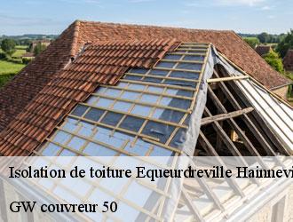 Isolation de toiture equeurdreville-hainneville-50120 GW couvreur 50