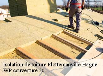 Isolation de toiture  flottemanville-hague-50690 WP couverture 50