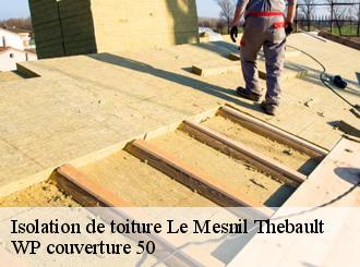 Isolation de toiture  le-mesnil-thebault-50540 WP couverture 50