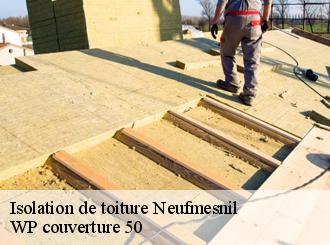 Isolation de toiture  neufmesnil-50250 WP couverture 50